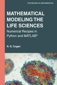 Mathematical Modeling the Life Sciences – Numerical Recipes in Python and MATLAB