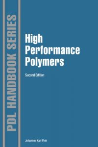 High Performance Polymers – Second Edition