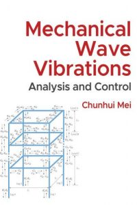Mechanical Wave Vibrations – Analysis and Control