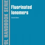 Fluorinated Ionomers Second edition