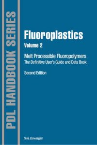 Fluoroplastics – Volume 2