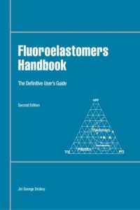 Fluoroelastomers Handbook – The Definitive User’s Guide