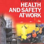 Introduction to Health and Safety at Work – Second Edition