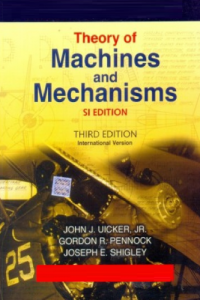 Theory of Machines and Mechanisms – Third Edition