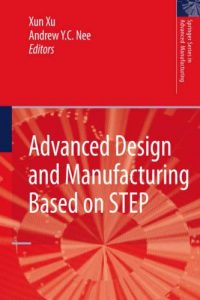 Advanced Design and Manufacturing Based on STEP