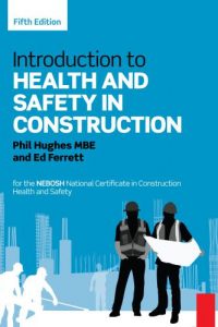 Introduction to Health and Safety in Construction – Fifth Edition