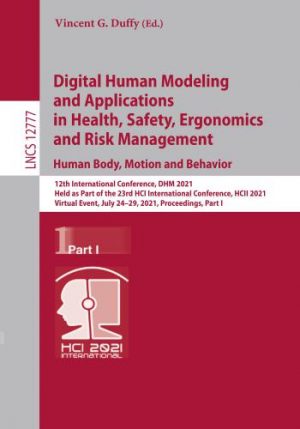 Digital Human Modeling and Applications in Health, Safety, Ergonomics ...