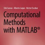 Computational Methods with MATLAB