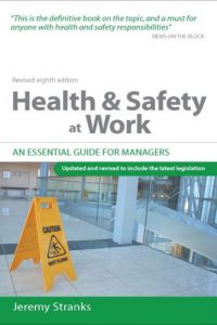 Health & Safety at Work – An Essential Guide for Managers